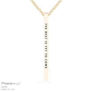 "Best to Come" Vertical Necklace