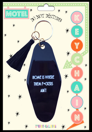 "Home is Where" Keychain