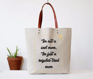 "Tired Mom" Tote Bag