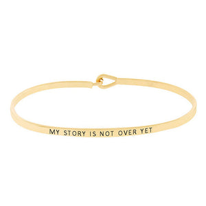 "My story is not over yet" Message Bracelet