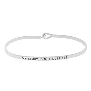 "My story is not over yet" Message Bracelet