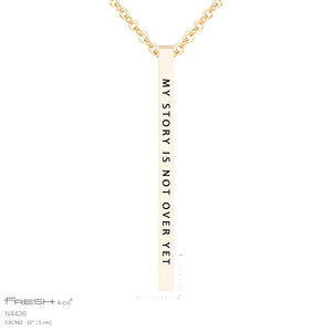"Story Not Over" Vertical Bar Necklace